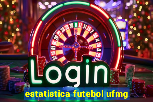 estatistica futebol ufmg